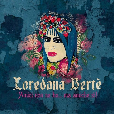 loredana-berte-amici-non-ne-ho-ma-amiche-si-album-cover