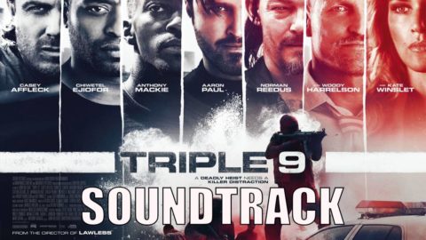 triple nine soundtrack