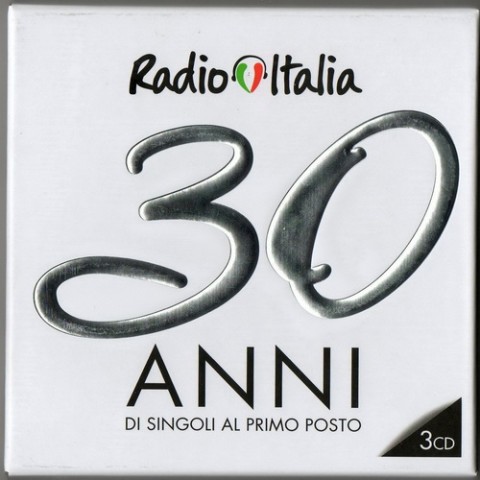 Radio Italia 30 anni di singoli al primo posto copertina disco