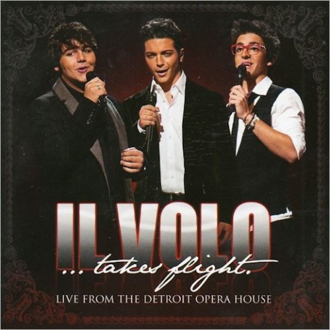 Il Volo Takes flight. Detroit Opera House cd cover artwork