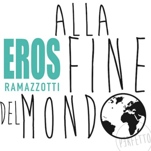 eros ramazzotti alla fine del mondo cover