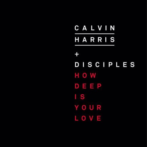 How deep is your love - Calvin Harris