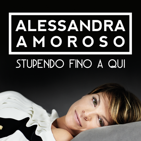 alessandra amoroso stupendo fino a qui