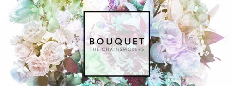 The Chainsmokers Bouquet