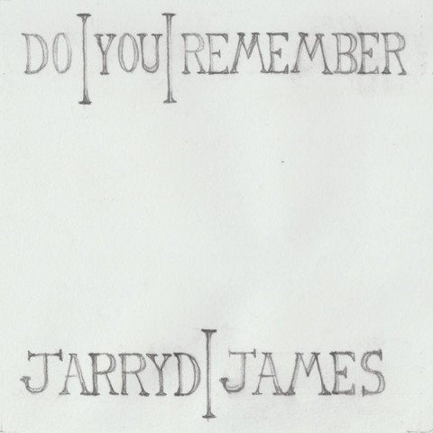 Do_You_Remember_by_Jarryd_James