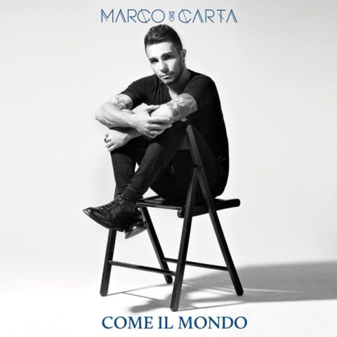 Marco Carta Come il mondo copertina disco 2016