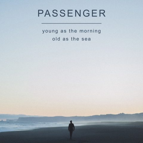 passenger-young-as-the-morning-old-as-the-sea-album-cover