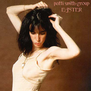 Easter Patti Smith Group Album cover