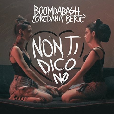Boomdabash & Loredana Bertè - Non ti dico no