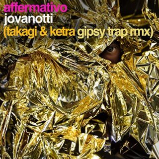 Jovanotti Affermativo Takagi & Ketra Gipsy Trap Remix