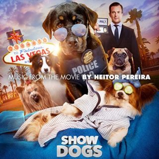 Show Dogs - Entriamo in Scena Colonna sonora Heitor Pereira