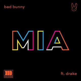 Bad Bunny Mia feat Drake