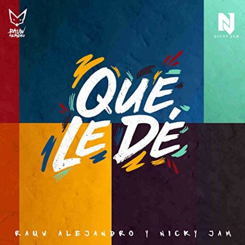 Que Le De Rauw Alejandro e Nicky Jam