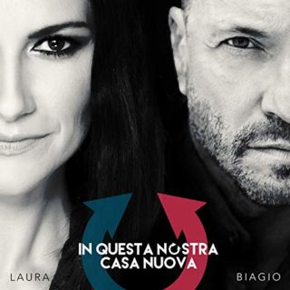 In Questa Nostra Casa Nuova - Biagio Antonacci E Laura Pausini