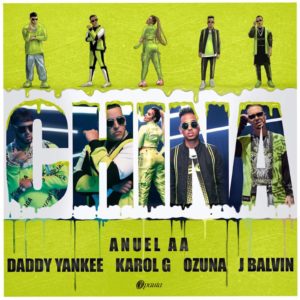 China by Anuel AA Daddy Yankee J Balvin Ozuna Karol G