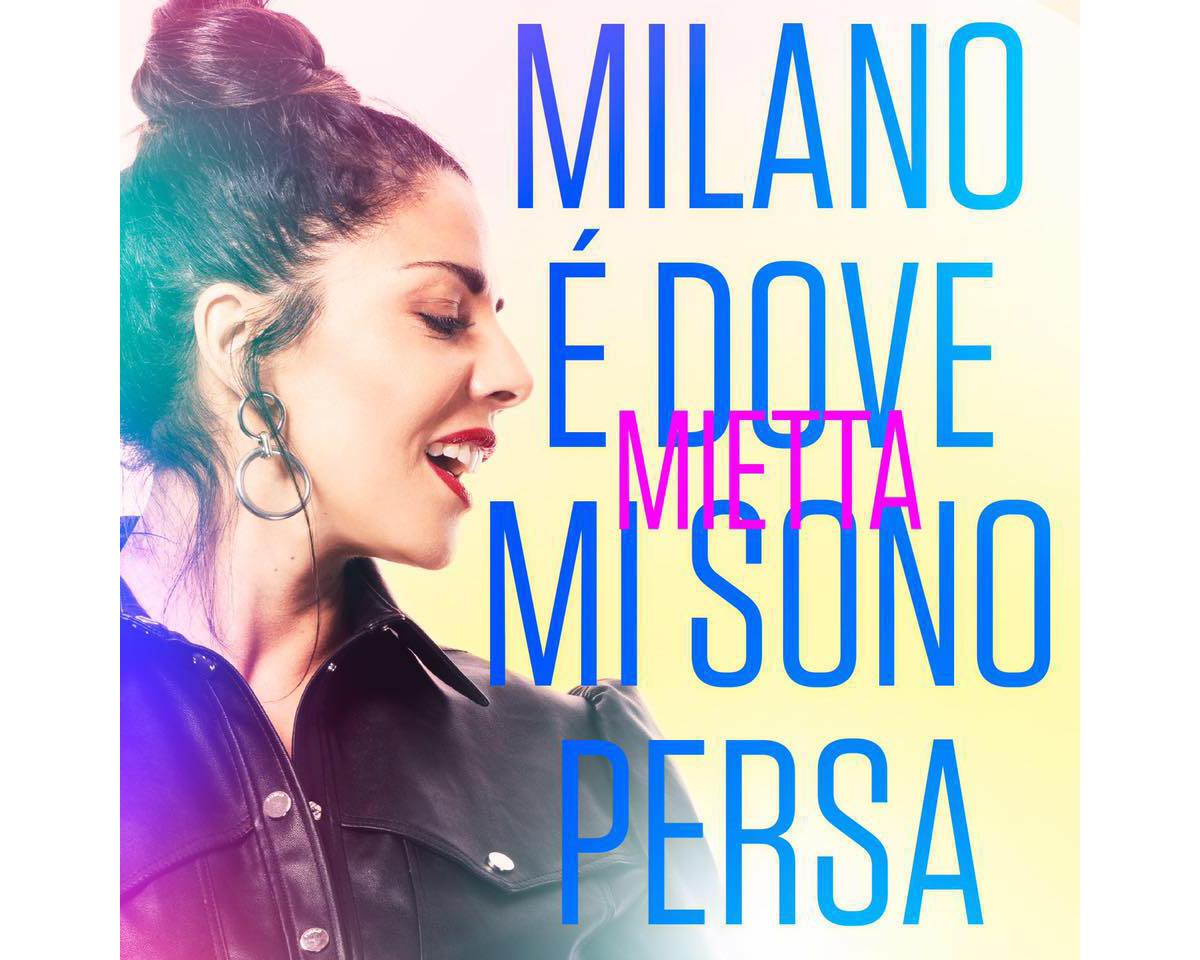 Milano è dove mi sono persa - Mietta