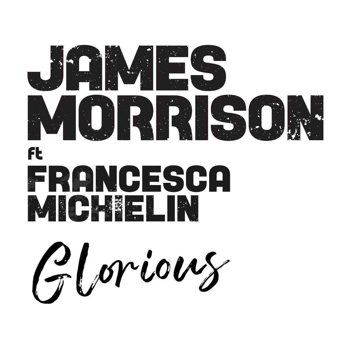 Glorious James Morrison E Francesca Michielin Con Testo E Traduzione M B Music Blog