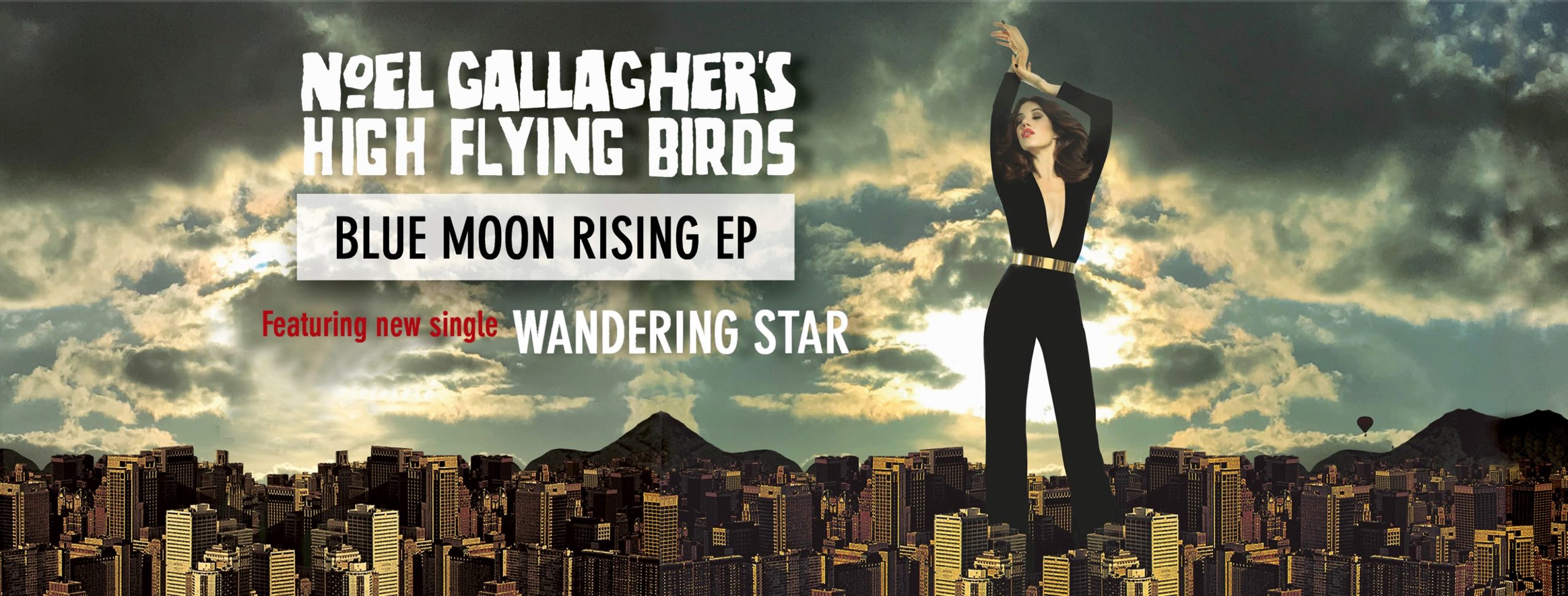 Blue Moon Rising - Noel Gallagher’s High Flying Birds