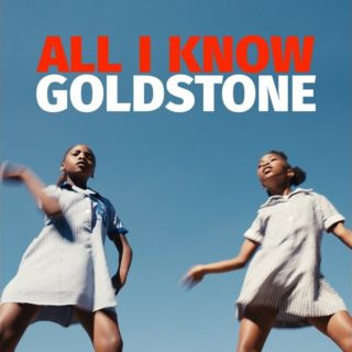 All I know - Goldstone - Testo e Traduzione