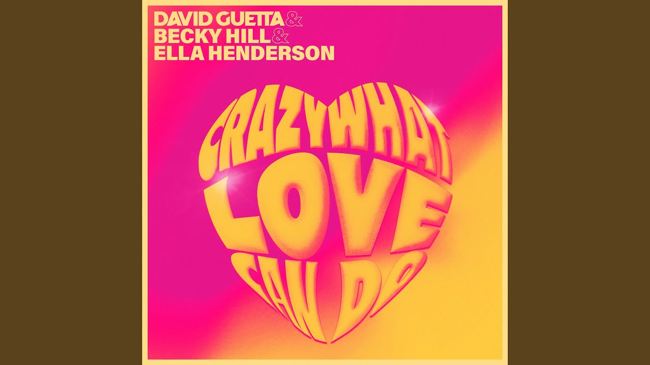 Crazy What Love Can Do, David Guetta, Becky Hill, Ella Henderson - Testo e Traduzione