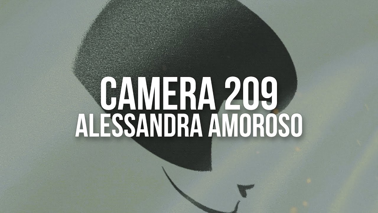 Alessandra Amoroso - Camera 209 - Con Testo e Significato
