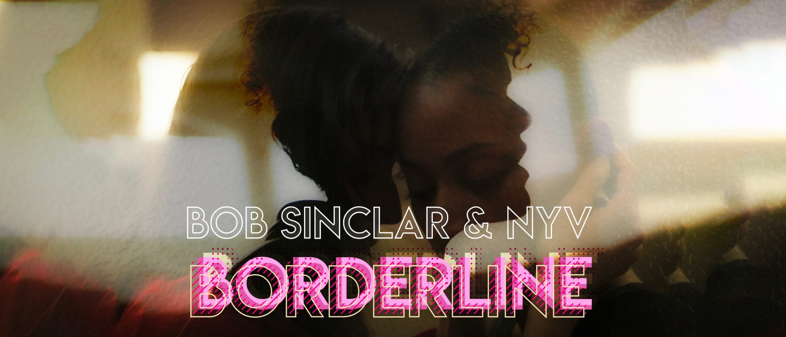 Bob Sinclar, Nyv - Borderline - Testo e Traduzione