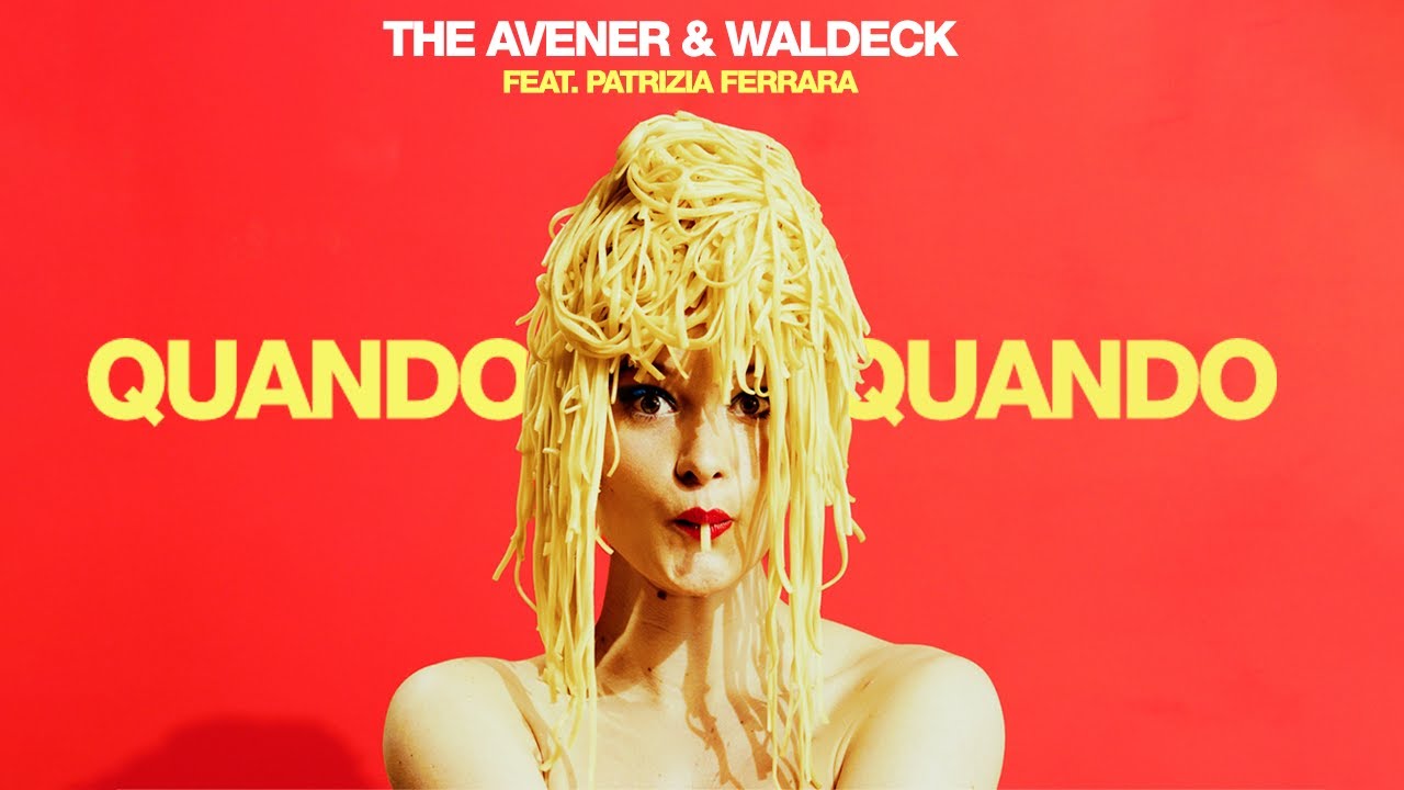 The Avener & Waldeck - Quando Quando (feat. Patrizia Ferrara) - Con Testo