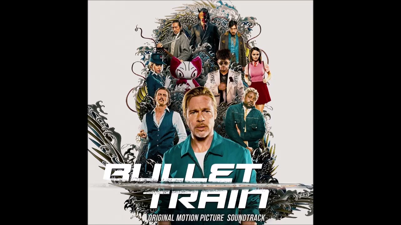 Bullet Train - Canzoni Colonna Sonora Film