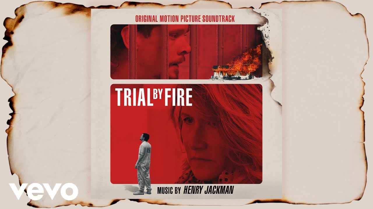 Trial by Fire - Colonna Sonora Film 2018