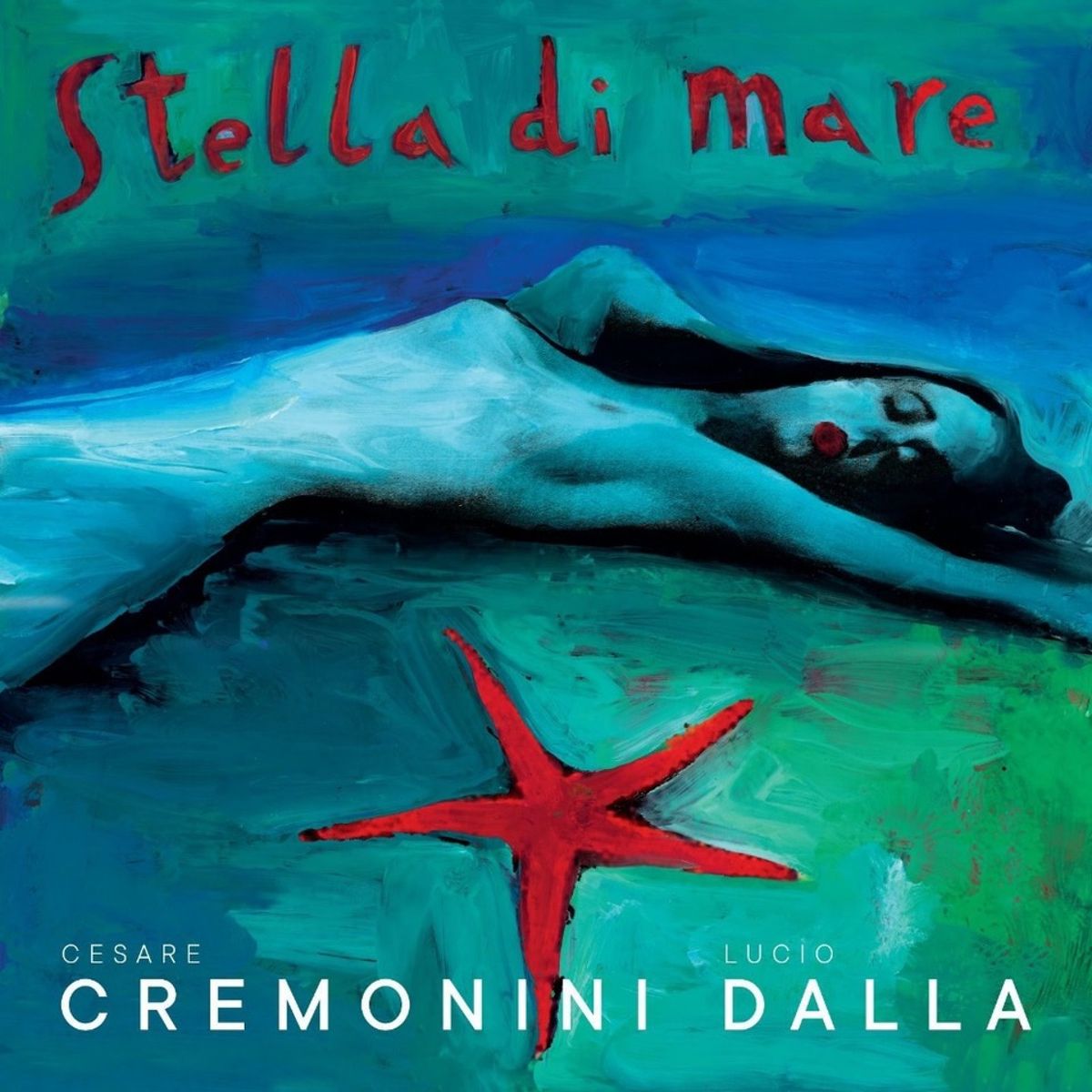 Stella di mare, Lucio Dalla, Cesare Cremonini - Testo