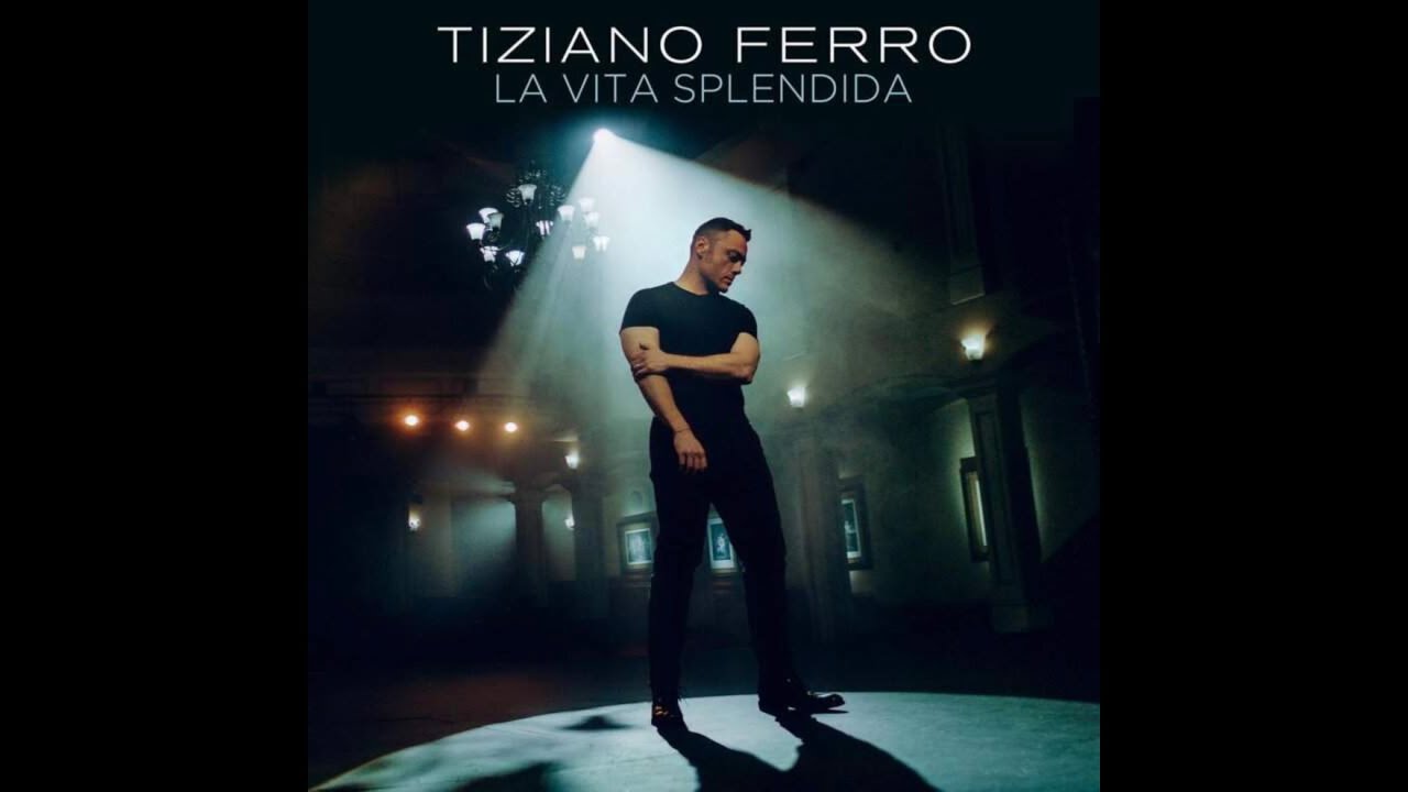 Tiziano Ferro - La Vita Splendida - Testo e Significato