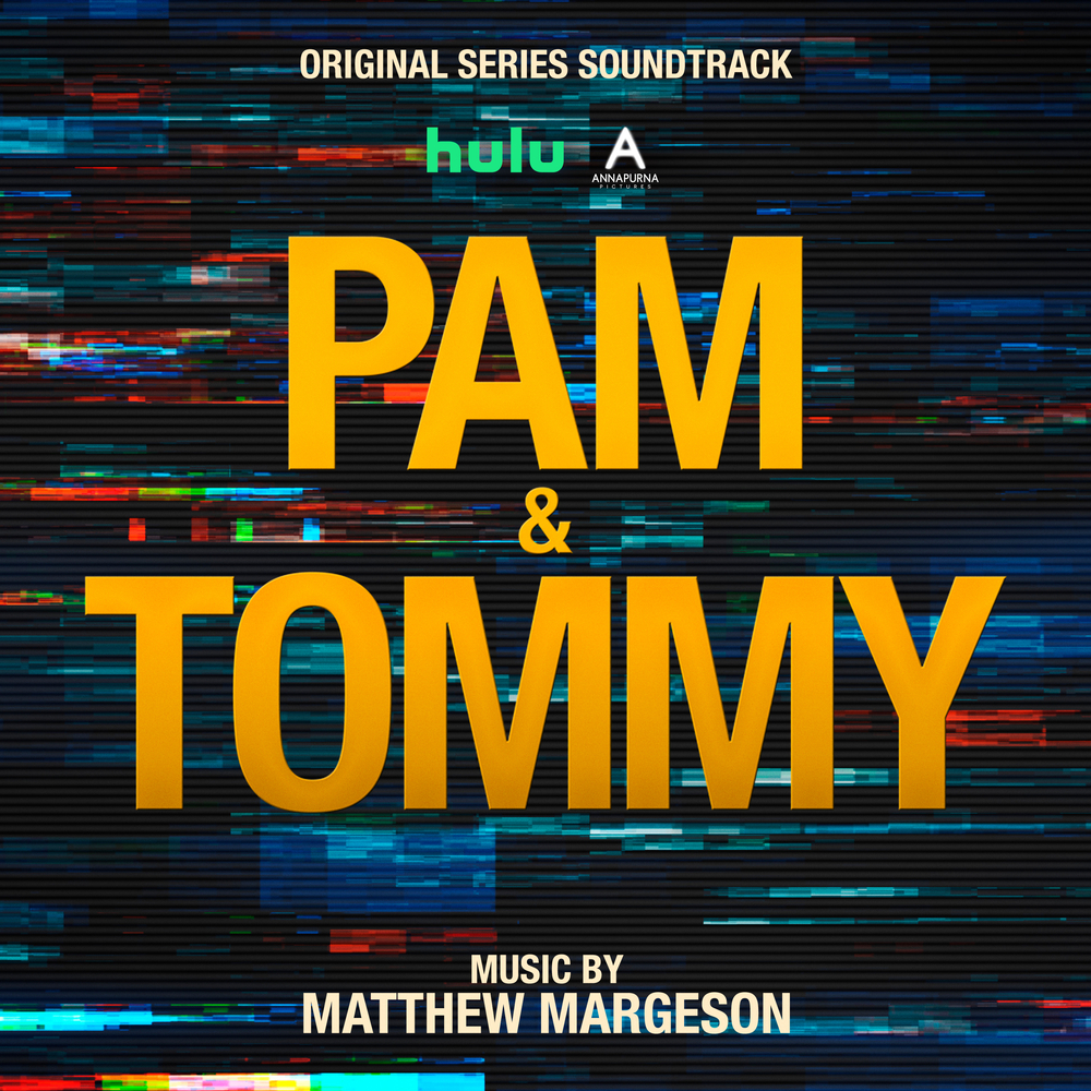 Pam & Tommy - Canzoni Colonna Sonora Serie TV