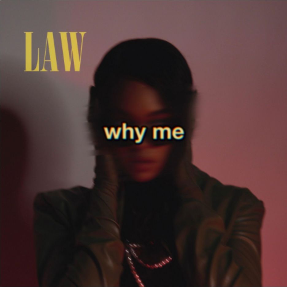 LAW – Why Me? - Testo e Traduzione