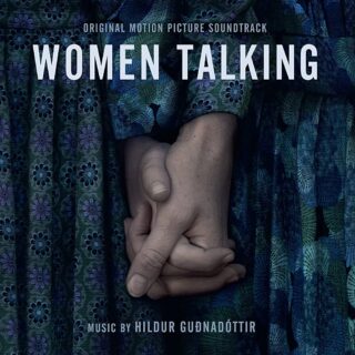 Women Talking - La colonna sonora di Hildur Guðnadóttir
