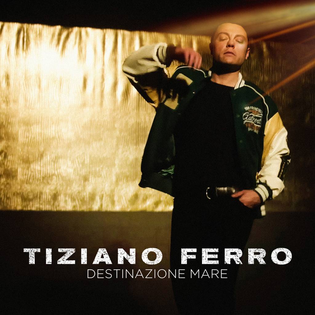 Tiziano Ferro - Destinazione Mare - Testo e Significato