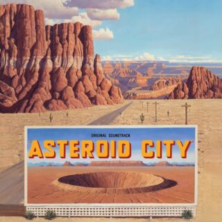 Asteroid City - Canzoni e Colonna Sonora Film Wes Anderson