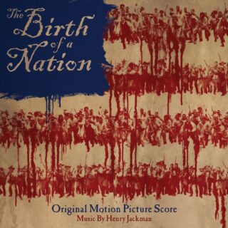 The Birth of a Nation - Il risveglio di un popolo - Canzoni Colonna Sonora Film 2016