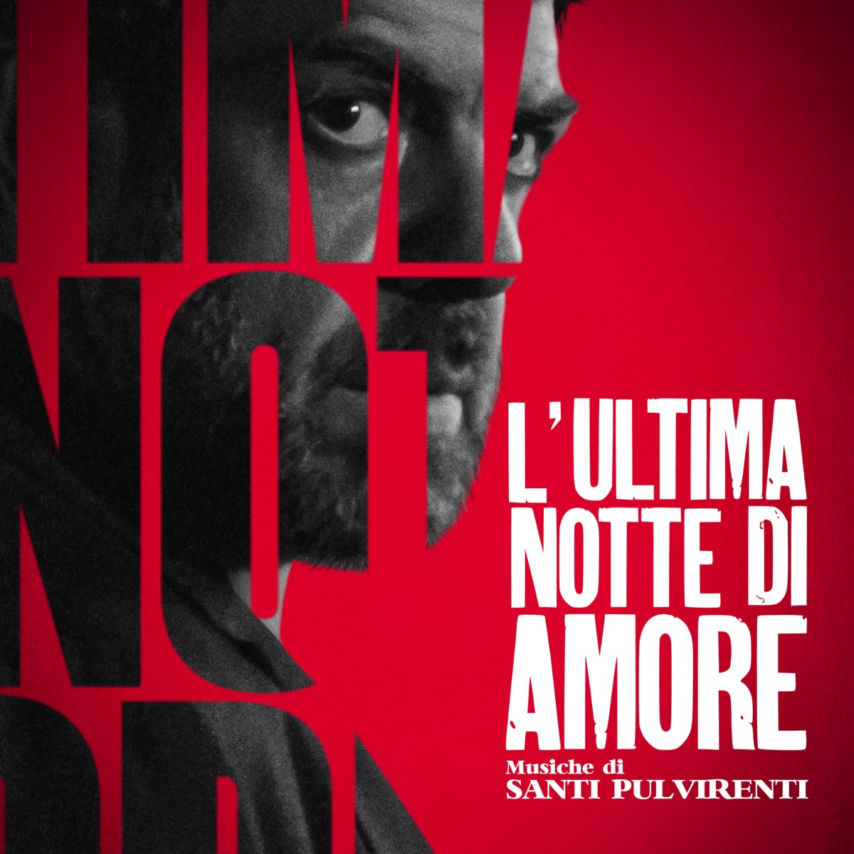 L'ultima notte di Amore - Canzoni e Colonna Sonora Film