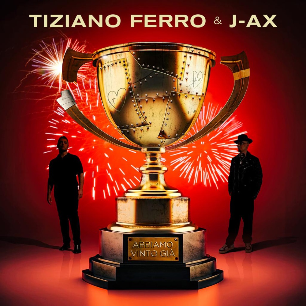 Tiziano Ferro & J Ax - Abbiamo vinto già - Testo e Significato