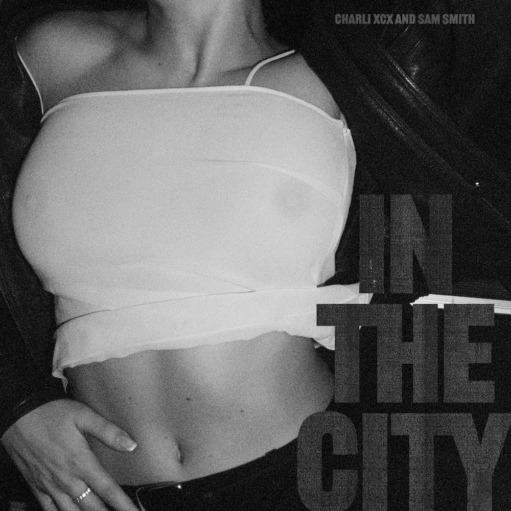 Charli XCX & Sam Smith - In The City - Testo Traduzione