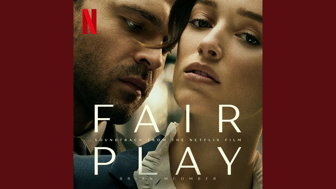 Fair Play - Canzoni colonna sonora film Netflix 2023