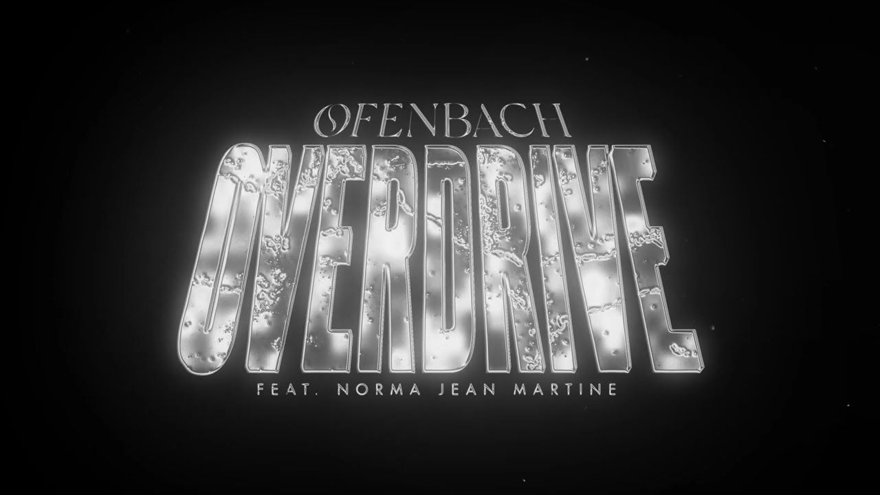 Ofenbach - Overdrive feat Norma Jean Martine - Testo e Traduzione