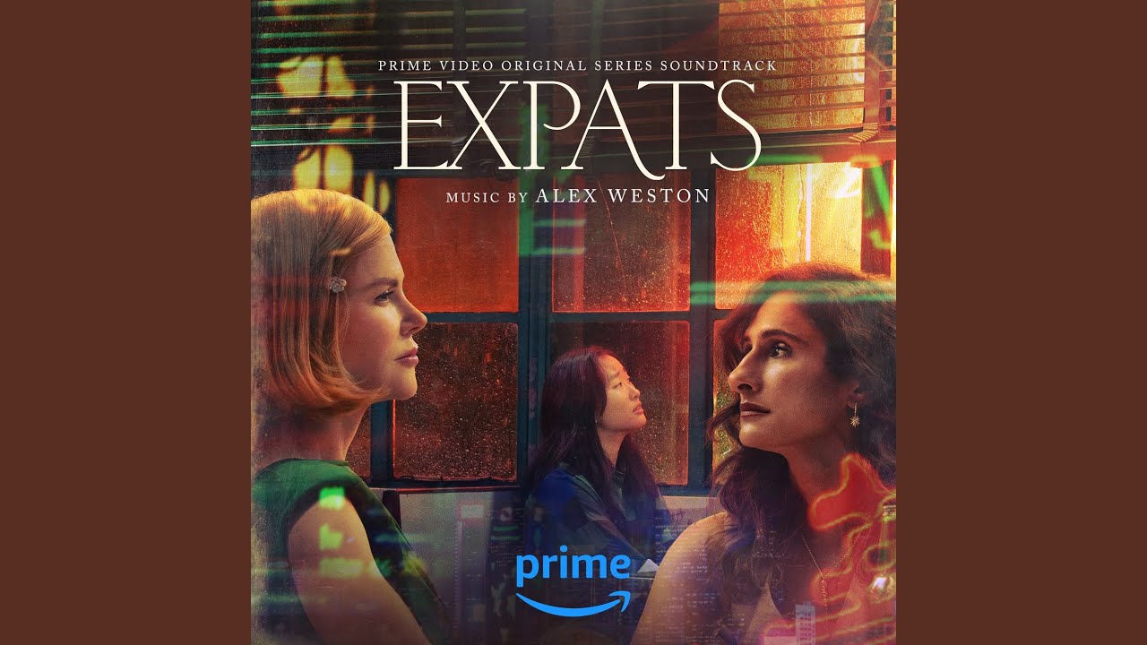 Expats - Canzoni Colonna Sonora Serie con Nicole Kidman