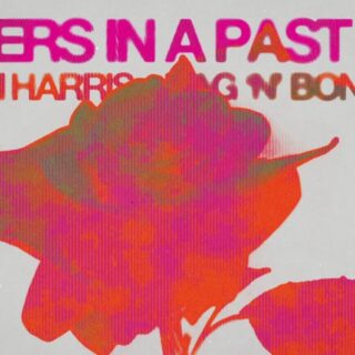 Calvin Harris, Rag'n'Bone Man - Lovers In A Past Life - Testo Traduzione Significato