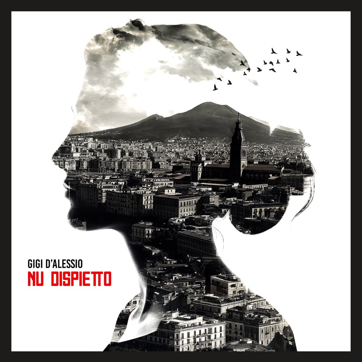 Gigi D'Alessio - NU DISPIETTO - Testo e Significato