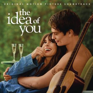 The Idea Of You - Canzoni Colonna Sonora Film