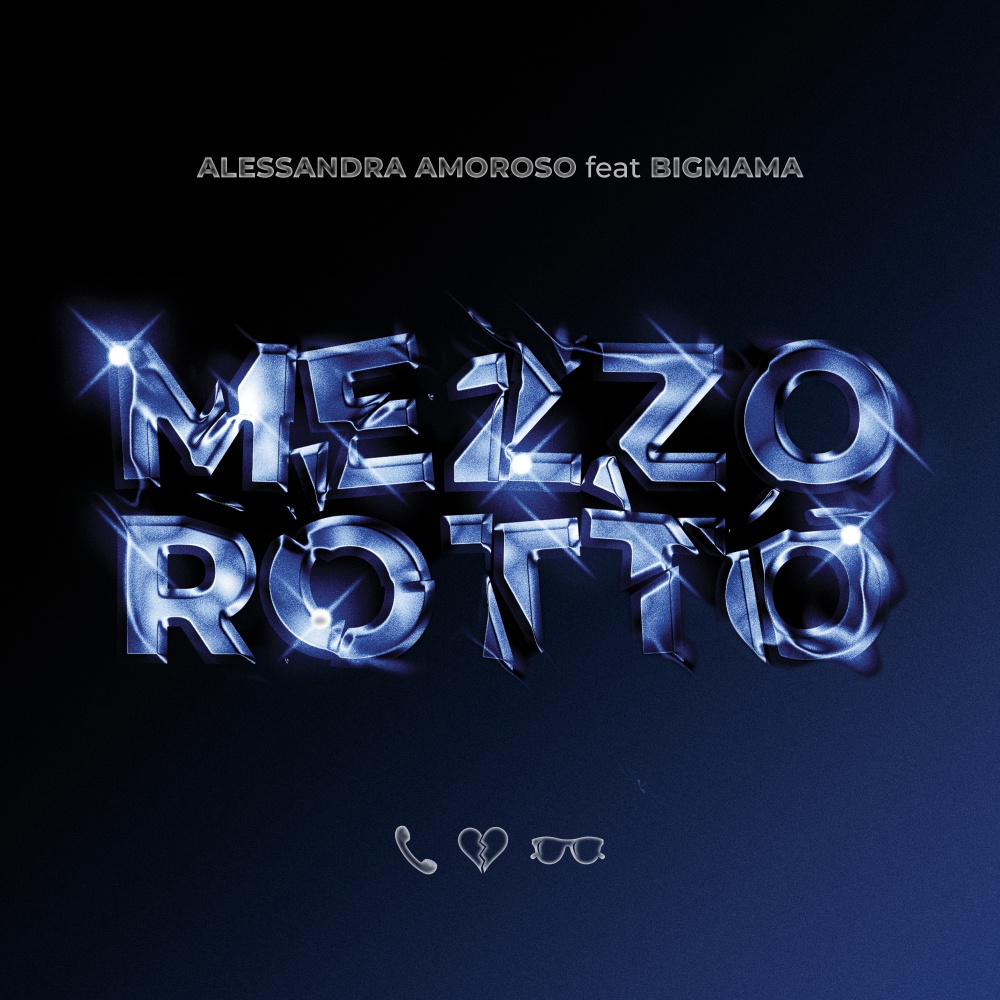 Alessandra Amoroso - Mezzo Rotto feat. BigMama - Testo e Significato