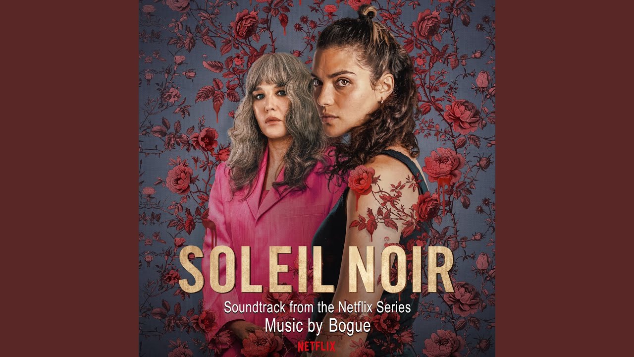 Soleil noir - Canzoni colonna sonora serie