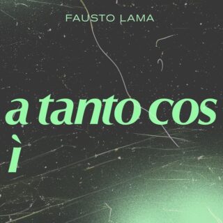 Fausto Lama - a tanto così - Testo e Significato