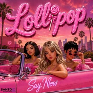 Lollipop, Say Now - Testo Traduzione Significato